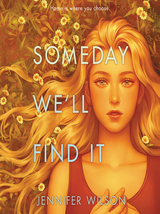 Title details for Someday We'll Find It by Jennifer Wilson - Available